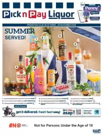 Pick n Pay Liquor catalogue Page 1: Bickn Day asap! Penny Gets it! Pick n Pay Liquor Com PROMOTION VALID 26 OCTOBER - 29