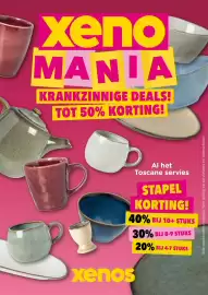 Xenos folder week 44 Pagina 1: xeno MANIA KRANKZINNIGE DEALS! TOT 50% KORTING! Al het Toscane servies STAPEL KORTING! 40%