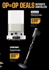 Electro Depot folder Pagina 9: OP=OP DEALS BEPERKTE DREAME AANTALLEN dreame Robotstofzuiger X50 - 10020112 599 €95 300 stuks