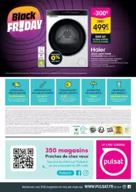 Catalogue Pulsat page 8: Black FRIDAY Holer -300€ 799€ 120 499€ Dont 15.42€ d'éco part DONT 50€ DE REMISE DIFFÉRÉE⭑ du 27/10