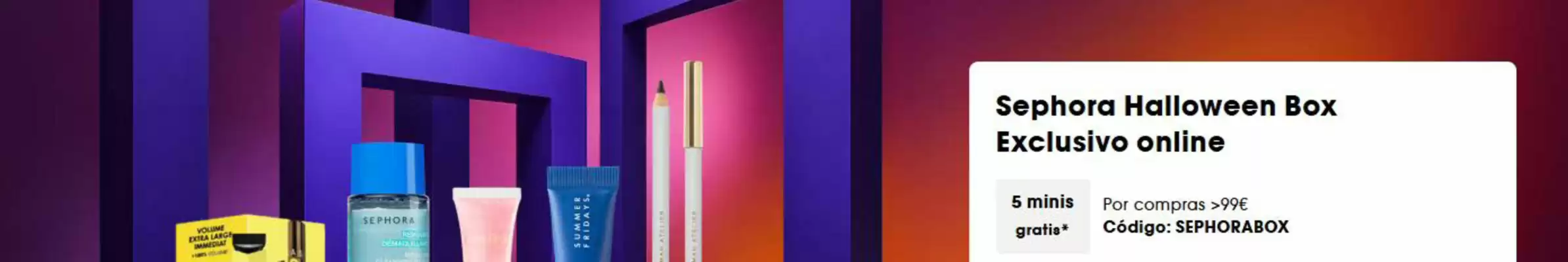 Sephora (válido hasta el 1-11)