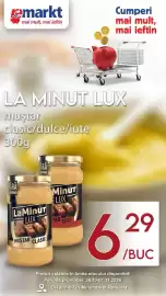 Catalog Remarkt săptămâna 44 Pagină 2: emarkt mai mult, mai ieftin Cumperi mai mult, mai ieftin LA MINUT LUX muştar