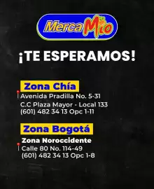 Catálogo MercaTodo Página 4: MercaMio ¡TE ESPERAMOS! Zona Chía | Avenida Pradilla No. 5-31 C.C Plaza Mayor - Local 133 (601)