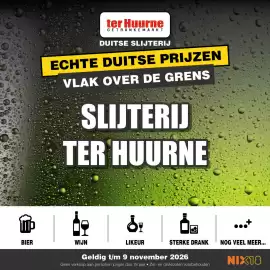 Ter Huurne Holland Markt folder Pagina 1: BIER ter Huurne GETRÄNKE MARKT DUITSE SLIJTERIJ ECHTE DUITSE PRIJZEN VLAK OVER DE