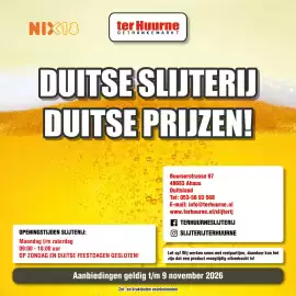 Ter Huurne Holland Markt folder Pagina 9: NIX 18 ter Huurne GETRÄNKE MARKT DUITSE SLIJTERIJ DUITSE PRIJZEN! OPENINGSTIJDEN