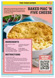 IGA catalogue week 43 Page 3: TRUE TASSIE SAVINGS Nothing says comfort like Mac and Cheese, and this recipe beats them all