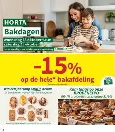 Horta folder Pagina 2: 2 HORTA Bakdagen woensdag 28 oktober t.e.m. zaterdag 31 oktober t.e.m. zondag voor winkels open op