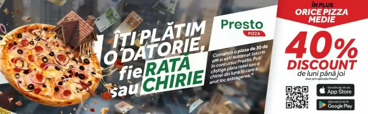 Presto Pizza (valid până la 10-11)