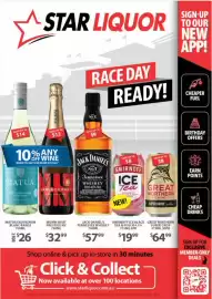 Star Liquor catalogue Page 1: SIGN-UP STAR LIQUOR TO OUR RACE DAY READY! NEW APP! CHEAPER FUEL 016 No.7 SAVE UP TO $14 SAVE