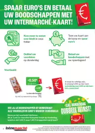 Intermarché folder Pagina 2: SPAAR EURO'S EN BETAAL UW BOODSCHAPPEN MET UW INTERMARCHÉ-KAART! Kom meer te weten over biedt