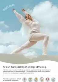 DM akciós újság Oldal 2: #egészenén Az őszi hangulattól az ünnepi időszakig. Miért olyan szép a november? Mert még egy