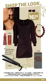 Wibra folder Pagina 8: SHOP THE LOOK 3.49 2. 16,99 3.2.99 4.3.99 LIPS EMUE ATALE maak je feestelijke outfit helemaal af met