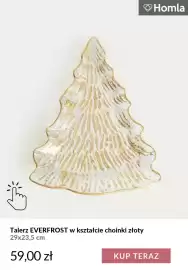Homla gazetka tydzień 44 Strona 7: Talerz Everfrost w kształcie choinki złoty 29x23,5 cm Homla €59,00