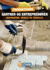 Stark tilbudsavis Side 1: PRODUKTGUIDE GARTNER OG ENTREPRENØRER INSPIRATION, UDVALG OG SERVICES STARK Sammen bygger vi