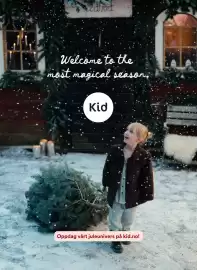 Kid Interiør kundeavis uke 45 Side 5: edbod Welcome to the most magical season. Kid Oppdag vårt juleunivers på kid.no!