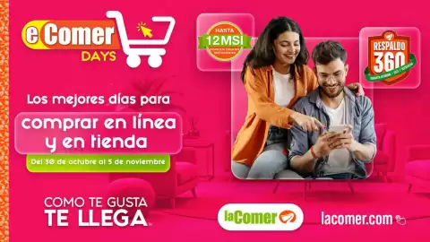 Folleto La Comer semana 44 Página 1: eComer DAYS Los mejores días para comprar en línea y en tienda Del 30 de octubre al 5