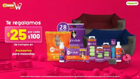 Folleto La Comer semana 44 Página 30: Pet's club Accesorios para mascotas €25,00