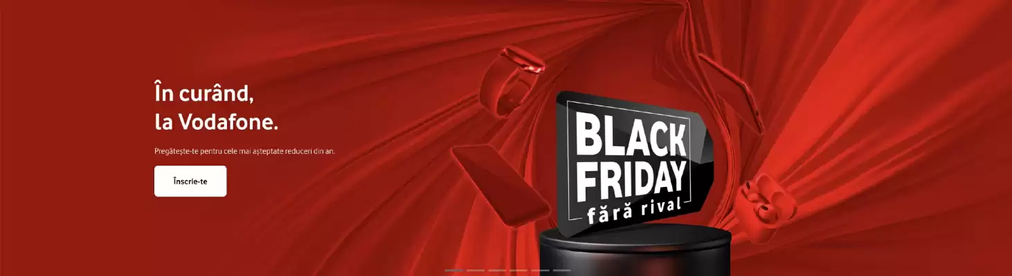 Vodafone (valid până la 9-11)