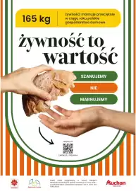 Auchan gazetka Strona 2: caritas 165 kg żywności marnuje przeciętnie w ciągu roku polskie gospodarstwo domowe żywność to