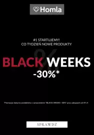 Homla gazetka Strona 1: Homla #1 STARTUJEMY! CO TYDZIEŃ NOWE PRODUKTY BLACK WEEKS -30%* *Promocja dotyczy produktów z