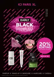ICI Paris XL folder week 45 Pagina 1: ICI PARIS XL EARLY BLACK FRIDAY PRADA MILANO DAL 1819 K18 BIOMIMETIC HAIRSCIENCE *