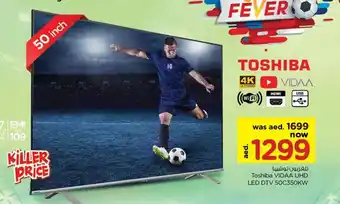 Nesto Toshiba VIDAA UHD LED DTV 50C350KW offer