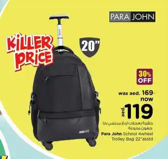 Nesto Para john school 4wheel trolley bag 22' asstd offer