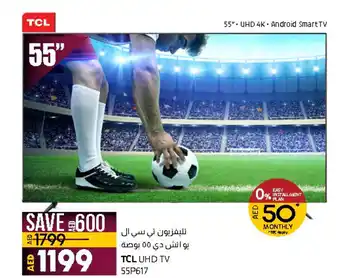 Lulu Hypermarket TCL UHD TV 55" 55P617 offer