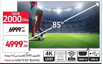 Carrefour Hisense UHD TV 85" 85A7HQ offer