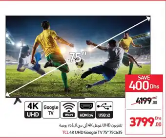 Carrefour TCL 4K UHD google TV 75'' 75C635 offer