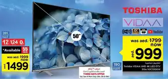 Nesto Toshiba VIDAA UHD 4K LED DTV 50in 50C350KW offer