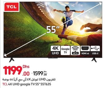 Carrefour TCL 4K UHD google TV 55" 55T635 offer