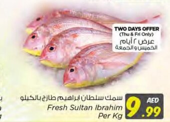 Nesto Fresh Sultan Ibrahim Per Kg offer