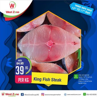 West Zone Supermarket W West Zone f WestZoneGroup UAE Owestzonesupermarket King Fish Steak offer