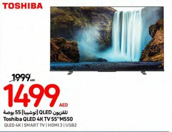 Carrefour Toshiba QLED 4K TV 55"M550 offer