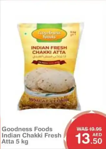 Choithrams Goodness Foods Indian Chakki Fresh Atta 5 kg offer
