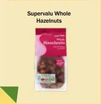 Choithrams Supervalu Whole Hazelnuts offer