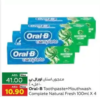 Al Ain Co-op Oral-B Toothpaste+Mouthwash Complete Natural Fresh 100ml x 4 offer