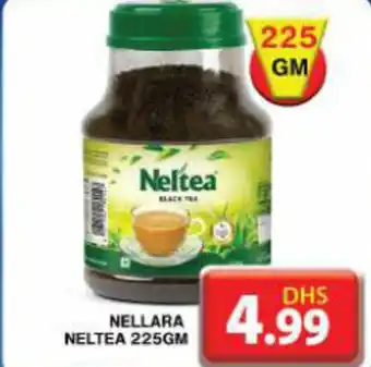 Grand Mall Sharjah NELLARA NELTEA 225GM offer