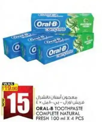 KM Trading ORAL-B TOOTHPASTE COMPLETE NATURAL FRESH 100 ml X 4 PCS offer