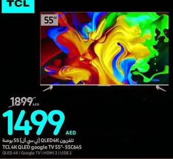 Carrefour TCL 4K QLED google TV 55"-55C645 offer