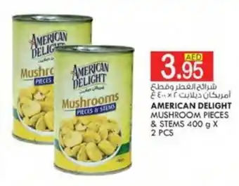 KM Trading AMERICAN DELIGHT MUSHROOM PIECES & STEMS 400 g X 2 PCS offer