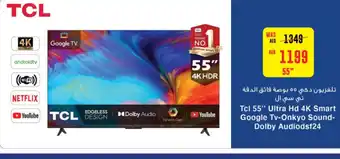 Spar Tcl 55" Ultra HD 4K Smart Google Tv-Onkyo Sound-Dolby Audiodsf24 offer