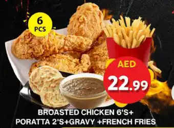 Grand Mall Sharjah BROASTED CHICKEN 6'S+ PORATTA 2'S+GRAVY +FRENCH FRIES offer