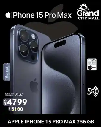Grand Mall Sharjah APPLE IPHONE 15 PRO MAX 256 GB offer
