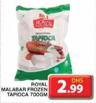 Grand Mall Sharjah ROYAL MALABAR FROZEN TAPIOCA 700GM offer