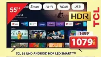 Grand Mall Sharjah TCL 55 UHD ANDROID HDR LED SMART TV offer