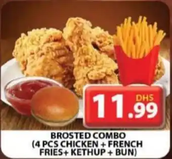 Grand Mall Sharjah BROSTED COMBO (4 PCS CHICKEN + FRENCH FRIES+ KETHUP + BUN) offer