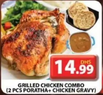 Grand Mall Sharjah GRILLED CHICKEN COMBO (2 PCS PORATHA+ CHICKEN GRAVY) offer