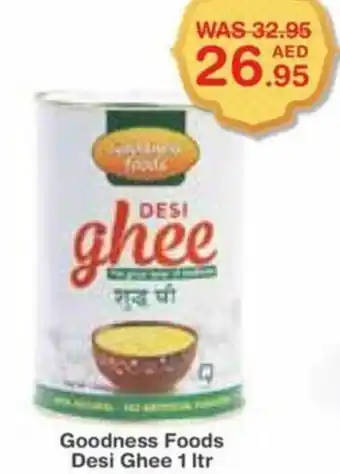 Choithrams Goodness Foods Desi Ghee 1 ltr offer